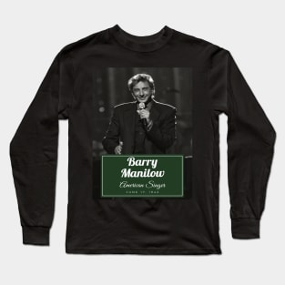 Barry Manilow Long Sleeve T-Shirt